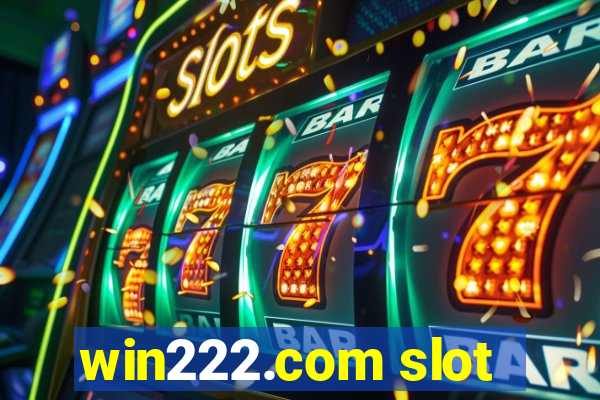 win222.com slot